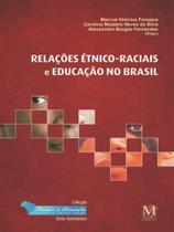 Relações étnico-raciais e educação no brasil Relações étnico-raciais e educação no brasil