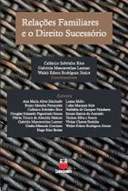 Relacoes familiares e o direito sucessorio - CONHECIMENTO EDITORA Relacoes familiares e o direito sucessorio - CONHECIMENTO EDITORA