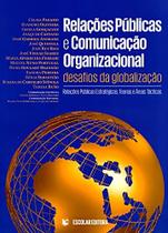 Relações Públicas e Comunicação Organizacional. Desafios da Globalização