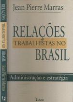 Relacoes trabalhistas no brasil