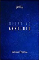 Relativo absoluto Relativo absoluto
