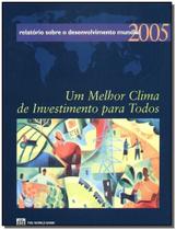 Relatorio sobre o desenvolvimento mundial 2005 - SINGULAR Relatorio sobre o desenvolvimento mundial 2005 - SINGULAR