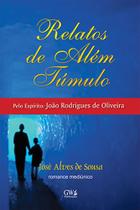 Relatos de Além do Túmulo - GW PUBLICAÇÕES Relatos de Além do Túmulo - GW PUBLICAÇÕES