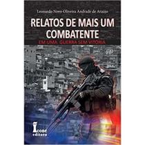 Relatos de Mais um Combatente Uma Guerra sem Vitória - ICONE