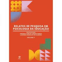 Relatos de pesquisa em psicologia da educação - vol. 7