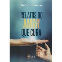 Relatos do amor que cura