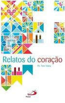 Relatos do Coração - Paulus Editora
