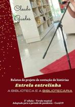 Relatos Do Projeto De Contação De Histórias Estrela Estrelinha - CLUBE DE AUTORES