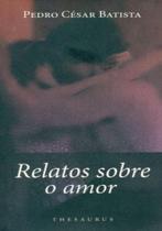 Relatos Sobre O Amor Relatos Sobre O Amor