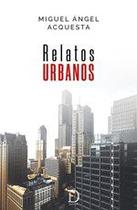 Relatos urbanos - NATALIA HATT Relatos urbanos - NATALIA HATT