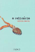 Relicário, O - QUIXOTE