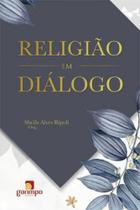 Religiao em dialogo