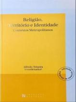 Religião, território e identidade - IMPRENSA NACIONAL CASA DA MOEDA (PORTUGAL) **