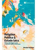 Religiões, política e estado laico Religiões, política e estado laico