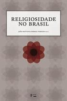 Religiosidade no Brasil Religiosidade no Brasil