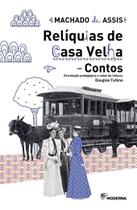 Reliquias de Casa Velha - Contos Reliquias de Casa Velha - Contos