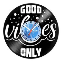 Relógio De Parede Disco Vinil Escritório - Good Vibes Only - VEC-005 Relógio De Parede Disco Vinil Escritório - Good Vibes Only - VEC-005