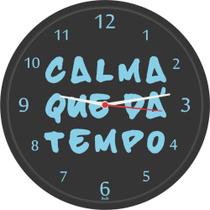 Relógio de Parede Redondo Calma que dá Tempo 25,8cm - Bells