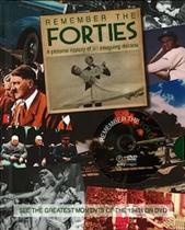 Remember The Forties - A Pictorial History Of An Intringuing Decade - Acompanha: Dvd