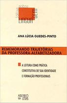 Rememorando Trajetórias da Professora-alfabetizadora (lacrado) - Mercado de Letras