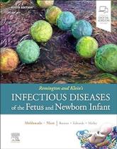 Remington And Klein S Infectious Diseases Of The Fetus And Newborn Infant - ELSEVIER (IMPORT) 2024