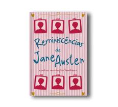 Reminiscências de Jane Austen: e Outras Recordações Familiares Reminiscências de Jane Austen: e Outras Recordações Familiares