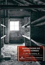 Remontagens do tempo sofrido - Editora UFMG