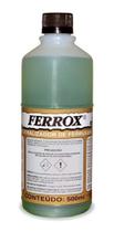 Removedor De Ferrugem Ferrox Original 500ml (neutralizador) - Reprotecnica