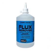 Removedor de Fluxo 500ML para Limpeza de Placas de Circuito Impresso Implastec