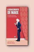 Renascimento De Marx, O - AUTONOMIA LITERARIA