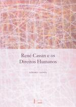 René Cassin e os Direitos Humanos - Edusp