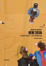 Rene Silva - Ativismo Digital e Ação Comunitária