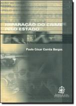Reparacao do crime pelo estado - LEMOS E CRUZ