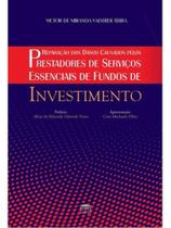 Reparação dos danos causados pelos prestadores de serviços essenciais de fundos de investimentos Reparação dos danos causados pelos prestadores de serviços essenciais de fundos de investimentos