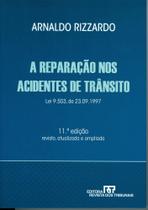 Reparacao nos acidentes de transito, a lei 9.503, de 23.09.1997 - Revista Dos Tribunais