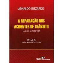 Reparacao Nos Acidentes de Transito, A Reparacao Nos Acidentes de Transito, A