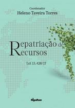 Repatriação De Recursos - Lei 13.428/17 - Migalhas