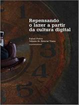 Repensando o lazer a partir da cultura digital - E-PAPERS **