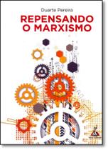 Repensando o Marxismo