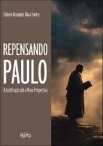 Repensando Paulo - A Justificação Sob A Nova Perspectiva
