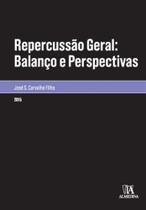 Repercussao geral: balanco e perspectivas -01ed/15 - ALMEDINA