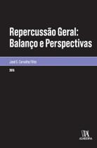 Repercussão Geral: Balanço e Perspectivas