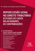 Repercussão geral no direito tributário - Almedina