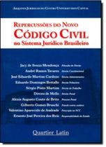 Repercussões do Novo Código Civil no Sistema Jurídico Brasileiro