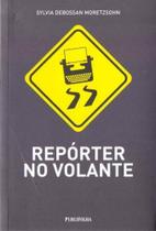Reporter No Volante