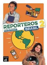 Reporteros Brasil 2 - Libro Del Alumno Reporteros Brasil 2 - Libro Del Alumno