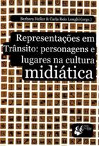 Representações em Trânsito: Personagens e Lugares na Cultura Midiática