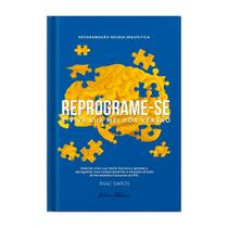 Reprograme-se: Descubra a Sua Melhor Versão com a PNL Isaac Santos