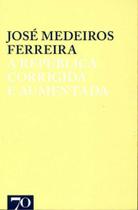 República Corrigida e Aumentada, A - ALMEDINA