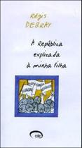 Republica explicada a minha filha, a Republica explicada a minha filha, a